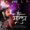 About Tere Pujari Bhola Song